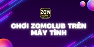 Hướng dẫn cách chơi Zomclub trên máy tính