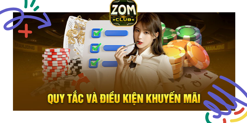 Điều kiện nhận khuyến mại từ Zomclub